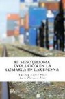 Luis Herrera Para, Carmen Lopez Pena - El Mesotelioma: Evolución en la comarca de Cartagena