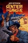 Jack Ketchum - Sentieri di Sangue
