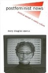 Mary Douglas Vavrus - Postfeminist News