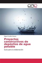 Miguel Fandiño Álvarez - Proyectos constructivos de depósitos de agua potable