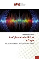Haise Macdyess Luwombo - La Cybercriminalité en Afrique