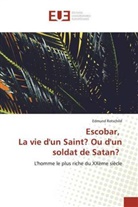 Edmund Rotschild - Escobar, La vie d'un Saint? Ou d'un soldat de Satan?