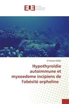 El Hassane Sidibé - Hypothyroïdie autoimmune et myxoedeme incipiens de l'obésité orpheline