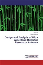 Piyush Sharma, Art Vaish, Arti Vaish - Design and Analysis of Ultra Wide Band Dielectric Resonator Antenna