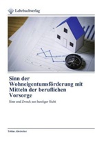 Tobias Abstreiter - Sinn der Wohneigentumsförderung mit Mitteln der beruflichen Vorsorge
