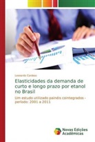 Leonardo Cardoso - Elasticidades da demanda de curto e longo prazo por etanol no Brasil