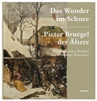 Pieter Bruegel, Kersti Richter, Kerstin Richter - Pieter Bruegel der Ältere. Das Wunder im Schnee