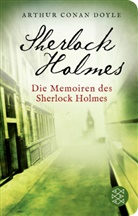 Arthur Conan Doyle, Arthur Conan (Sir) Doyle - Die Memoiren des Sherlock Holmes