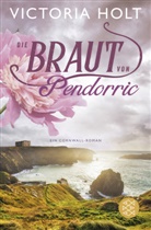 Victoria Holt - Die Braut von Pendorric