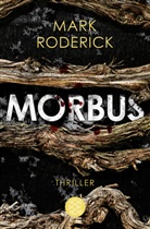 Mark Roderick - Morbus