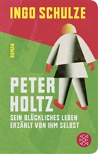Ingo Schulze - Peter Holtz