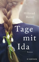 Hiltrud Baier - Tage mit Ida