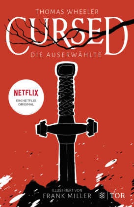 Fran Miller, Frank Miller, Thomas Wheeler, Tom Wheeler, Frank Miller - Cursed - Die Auserwählte - Roman