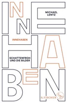 Michael Lentz - Innehaben
