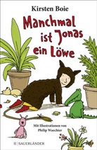 Kirsten Boie, Philip Waechter - Manchmal ist Jonas ein Löwe