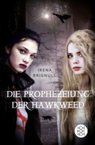 Irena Brignull - Die Prophezeiung der Hawkweed