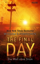 William R Forstchen, William R. Forstchen - The Final Day - Die Welt ohne Strom
