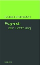Fulbert Steffensky - Fragmente der Hoffnung