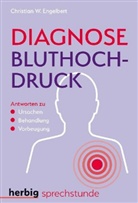 Christian W Engelbert, Christian W (Dr. med.) Engelbert, Christian W. Engelbert - Diagnose Bluthochdruck