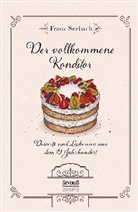 Franz Seebach - Der vollkommene Konditor