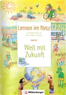 Margre Datz, Margret Datz, Rainer W. Schwabe, Rainer Walter Schwabe - Lernen im Netz - 39: Welt mit Zukunft