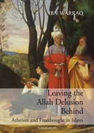 Ibn Warraq, Markus Gross - Leaving the Allah Delusion Behind