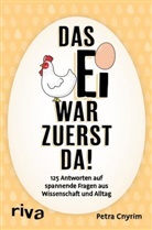Petra Cnyrim - Das Ei war zuerst da!
