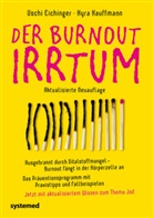 Usch Eichinger, Uschi Eichinger, Kyra Kauffmann - Der Burnout-Irrtum