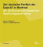 Joachim Kleinmanns, Georg Vrachliotis - Der deutsche Pavillon der Expo 67 in Montreal