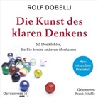 Rolf Dobelli, Frank Stöckle - Die Kunst des klaren Denkens, 2 Audio-CD, MP3 (Hörbuch)