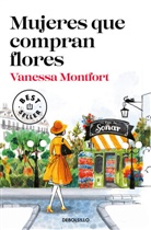Vanessa Montfort - Mujeres que compran flores / Woman Who Buy Flowers