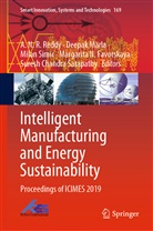 Margarita N. Favorskaya, Deepa Marla, Deepak Marla, A. N. R. Reddy, A.N.R. Reddy, Suresh Chandra Satapathy... - Intelligent Manufacturing and Energy Sustainability