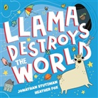 Jonathan Stutzman, Heather Fox - Llama Destroys the World