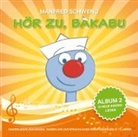 Manfred Schweng - Hör zu, Bakabu - Album 2 (Audiolibro)