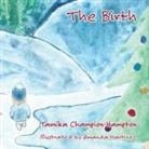 Tamika Champion-Hampton - The Birth