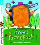 Narinder Dhami, Teresa Heapy, Teresa Heddle Heapy, Becca Heddle, Michelle Robinson, Sarah Horne... - Read With Oxford: Stage 1: Sam''s Backpack and Other Stories