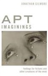 Jonathan Gilmore, Jonathan (Associate Professor of Philosop Gilmore, Gilmore Jonathan - Apt Imaginings