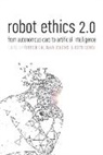 Patrick Lin, Patrick (EDT)/ Jenkins Lin, Patrick (Professor of Philosophy and Director Lin, Keith Abney, Ryan Jenkins, Patrick Lin... - Robot Ethics 2.0