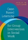 Jacqueline Corcoran, Jacqueline (Professor Corcoran, Corcoran Jacqueline - Case-Based Learning for Group Intervention in Social Work