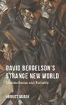 Harriet Murav - David Bergelson''s Strange New World