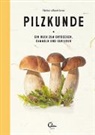Gerard Janssen, Maartje van den Noort - Meine illustrierte Pilzkunde