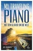 Jo Löhrmann, Joe Löhrmann, Katharina Weiß - My Traveling Piano