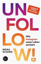 Nena Schink - Unfollow!