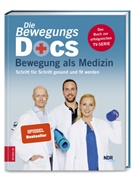Melanie Hümmelgen, Melanie (Dr Hümmelgen, Melanie (Dr. med. Hümmelgen, Helge Riepenhof, Helge (Dr Riepenhof, Helge (Dr. med. Riepenhof... - Die Bewegungs-Docs - Bewegung als Medizin