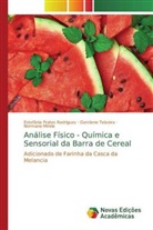 Normane Mirele, Estefânia Prates Rodrigues, Gercilene Teixeira - Análise Físico - Química e Sensorial da Barra de Cereal