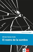 Alfredo Gómez Cerdá - El rostro de la sombra