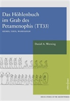 Daniel A. Werning - Das Höhlenbuch im Grab des Petamenophis (TT33)