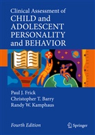 Christopher Barry, Christopher T Barry, Christopher T. Barry, Paul Frick, Paul J Frick, Paul J. Frick... - Clinical Assessment of Child and Adolescent Personality and Behavior