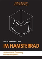 Carl (Prof. Dr. Bossard, Carl (Prof. Dr.) Bossard, Matthias Burchardt, Matthias (Dr. Burchardt, Jochen Krautz, Matthia Burchardt... - Im Hamsterrad