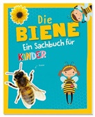 Carola von Kessel, Carola von Kessel - Die Biene -  Ein Sachbuch für Kinder ab 6 Jahren